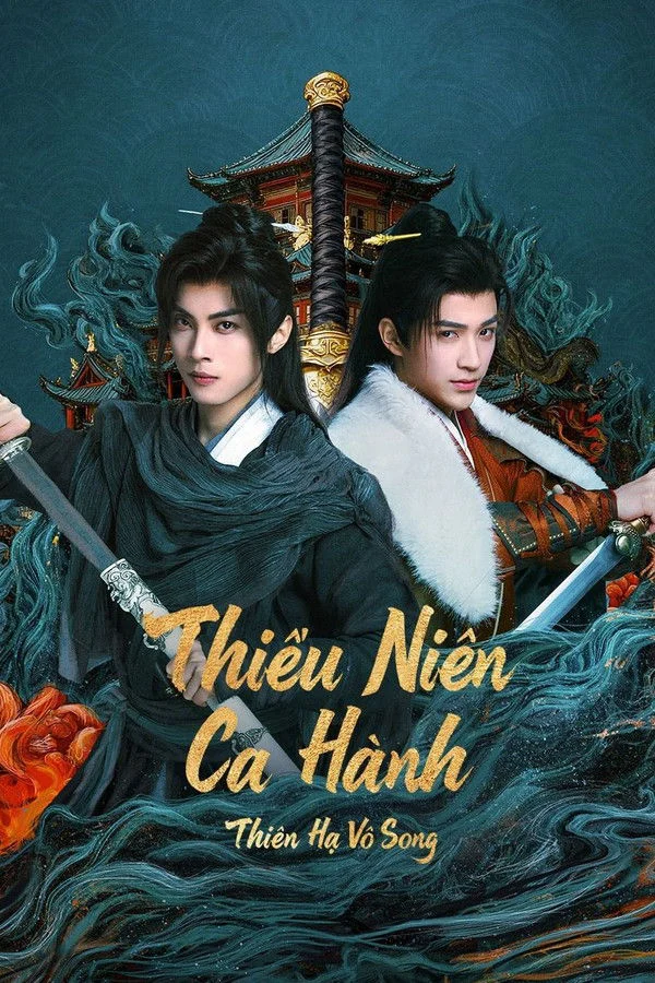 Thiếu Niên Ca Hành Thiên Hạ Vô Song